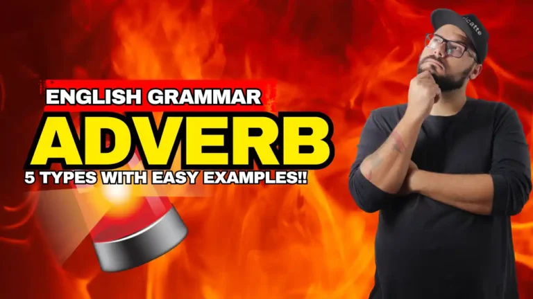 Adverb in English Grammar - 5 Types with Easy Examples