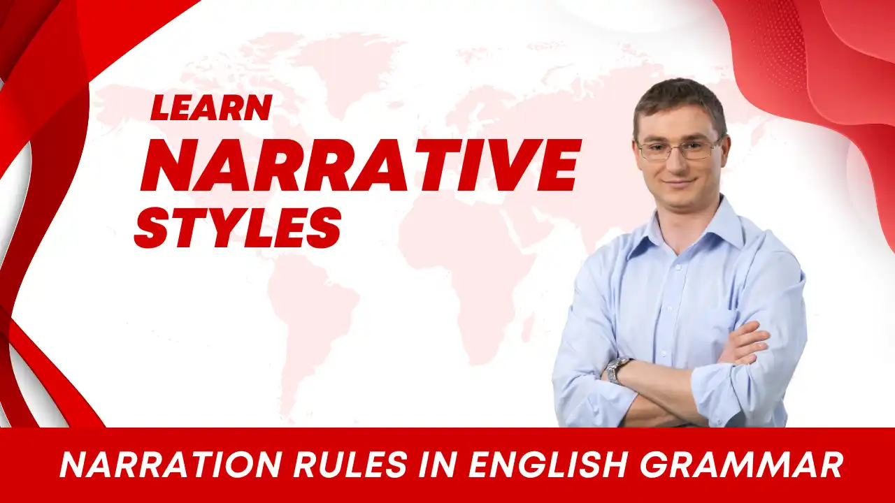 10 Powerful Narration Rules in English Grammar